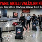 BAGAJ İSYANI: Yapay Zekalı Akıllı Valizler, “Bizim Kalitemiz O Köy Yolunu Kaldırmaz” Diyerek Havalimanında Firar Etti!