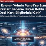 Yapay Zeka, Evrenin “Admin Paneli”ne Sızmayı Başardı: “İnsanlığın Ücretsiz Deneme Süresi Doldu, Devam Etmek İçin Kredi Kartı Bilgilerinizi Girin”